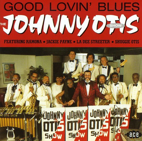 Johnny Otis - Good Lovin' Blues