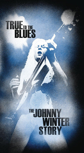 Johnny Winter - True to the Blues: the Johnny Winter Story - Image 2