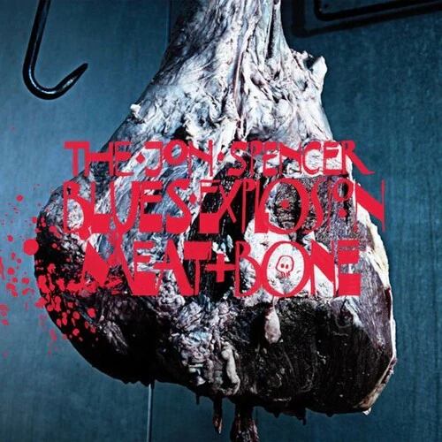Jon Spencer Blues Explosion - Meat and Bone - Image 2
