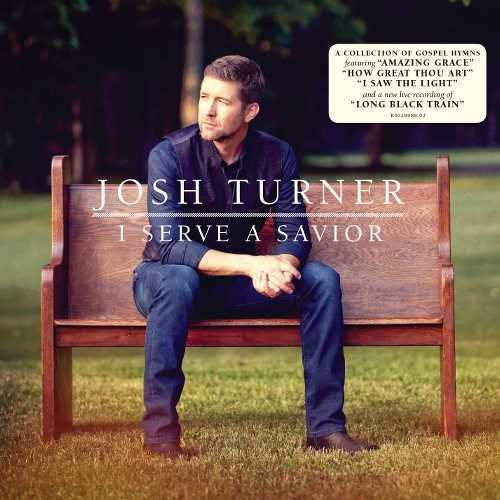 Josh Turner - I Serve A Savior - Image 2