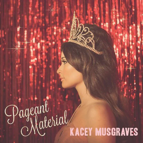 Kacey Musgraves - Pageant Material - Image 2