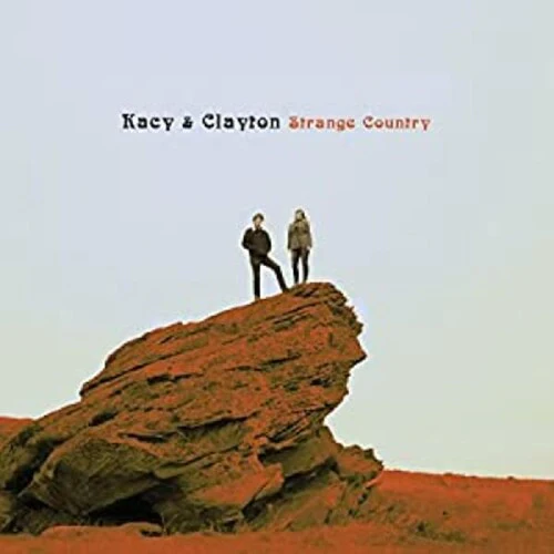 Kacy & Clayton - Strange Country - Image 3