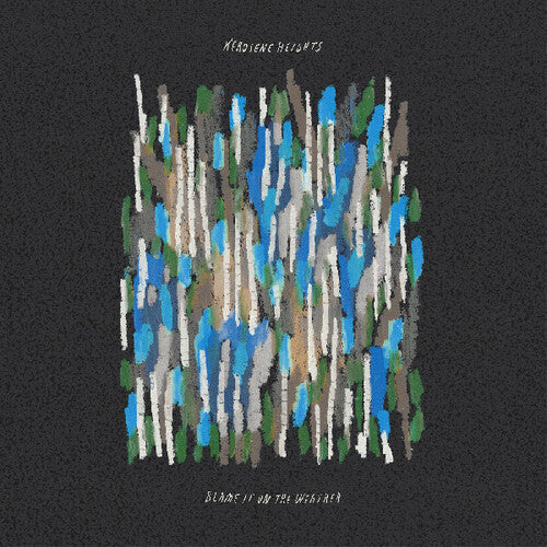 Kerosene Heights - Blame It On The Weather (COKE BOTTLE CLEAR VINYL)