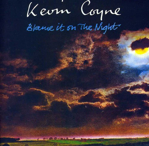 Kevin Coyne - Blame It on the Night