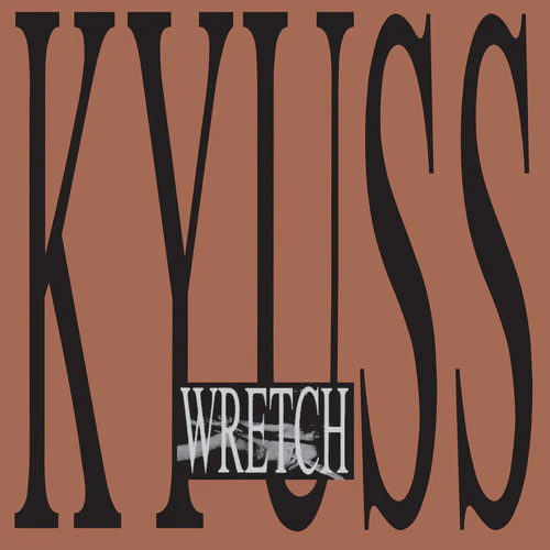 Kyuss - Wretch - Image 2