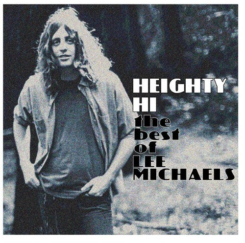 Lee Michaels - Heighty Hi - the Best of Lee Michaels - Image 2