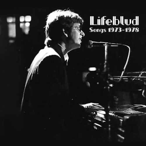 Lifeblud - Songs 1973-1978