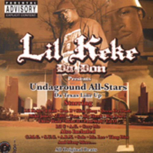 Lil' Keke - Undaground: All Stars the Texas Line Up