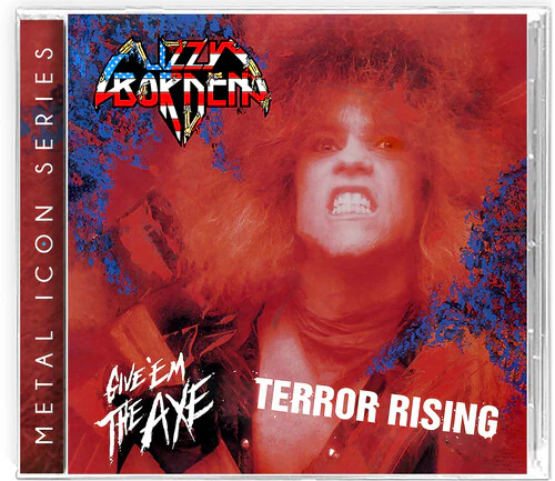 Lizzy Borden - Give 'Em the Axe & Terror Rising