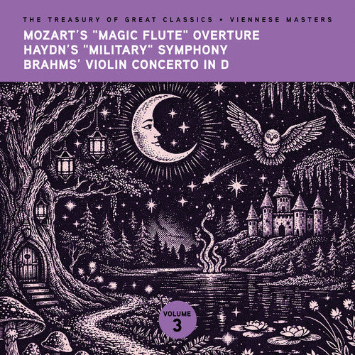 Ljubljana Symphony Orchestra & Slovak Phil Orch - The Treasury of Great Classics - Viennese Masters - Vol. 3. Mozart's "Magic Flute" Overture, Haydn's "Military" Symphony, Brahms' Violin Concerto in D