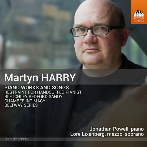 Lore Lixenberg - Martyn Harry: Piano Works and Songs