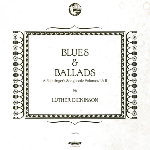 Luther Dickinson - Blues & Ballads (A Folksinger's Songbook) Volumes I & II - Image 2