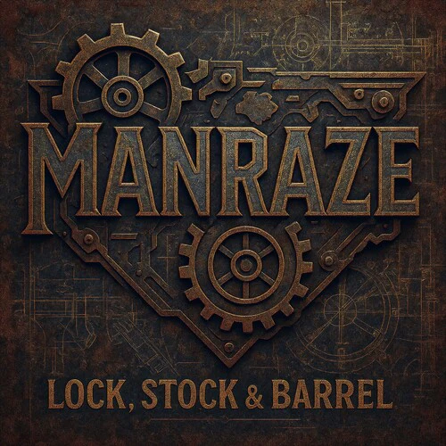 Manraze - Lock, Stock & Barrel: Complete Recordings 2008-2011