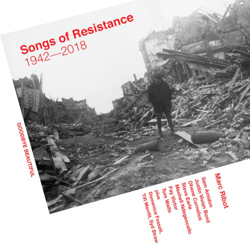 Marc Ribot - Songs Of Resistance 1942-2018 - Image 2