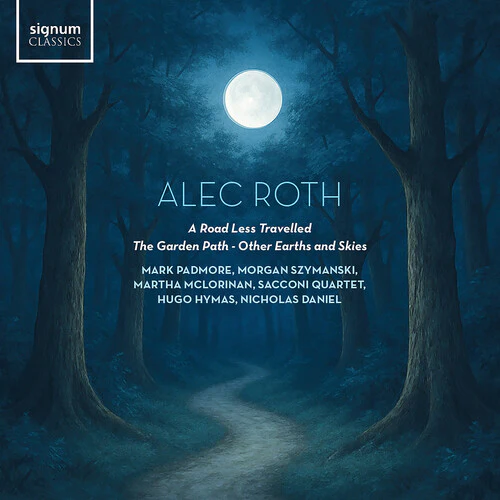 Mark Padmore - Alec Roth: A Road Less Travelled