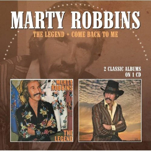 Marty Robbins - Legend / Come Back to Me