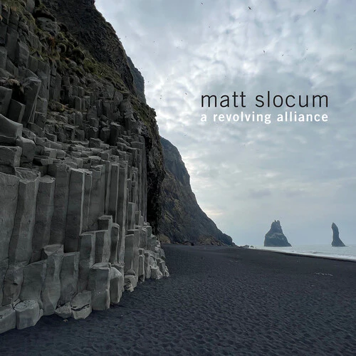 Matt Slocum - A Revolving Alliance