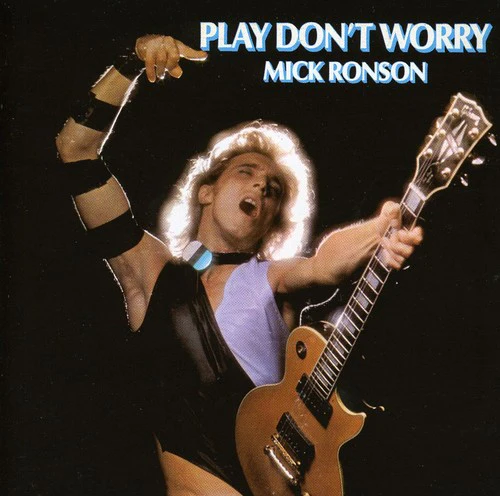 Mick Ronson - Play Don't Worry - Image 2