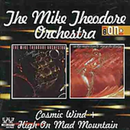 Mike Theodore - Cosmic Wind/High On Mad Mountain