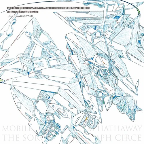 Mobile Suit Gundam: Hathaway - Sorcery of Nymph - Mobile Suit Gundam: Hathaway - The Sorcery of Nymph Circe (Original Soundtrack)