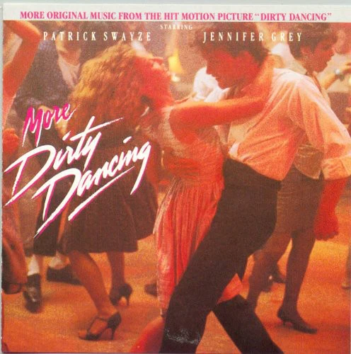 More Dirty Dancing/ O.S.T. - More Dirty Dancing (Original Soundtrack) - Image 2