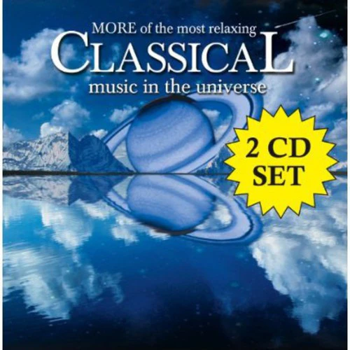 More of Most Relaxing Classical Music in Universe - More of Most Relaxing Classical Music in Universe