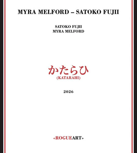 Myra Melford / Satoko Fujii - Katarahi