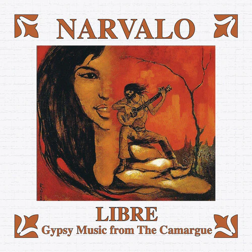 Narvalo - Libre - Gypsy Music from The Camargue