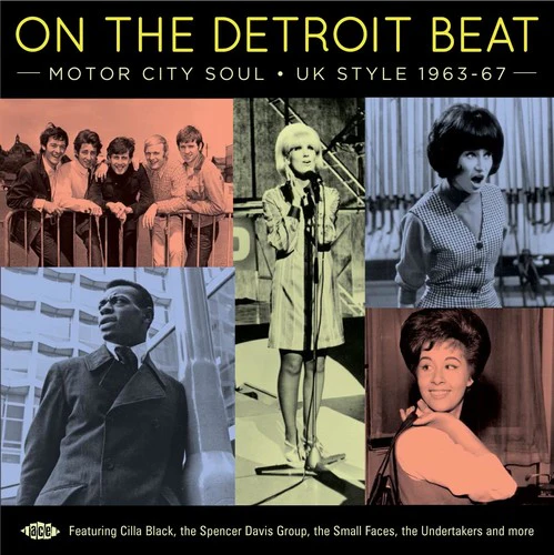 On the Detroit Beat: Motor City Soul UK Style - On The Detroit Beat: Motor City Soul UK Style 1963-1967 / Various