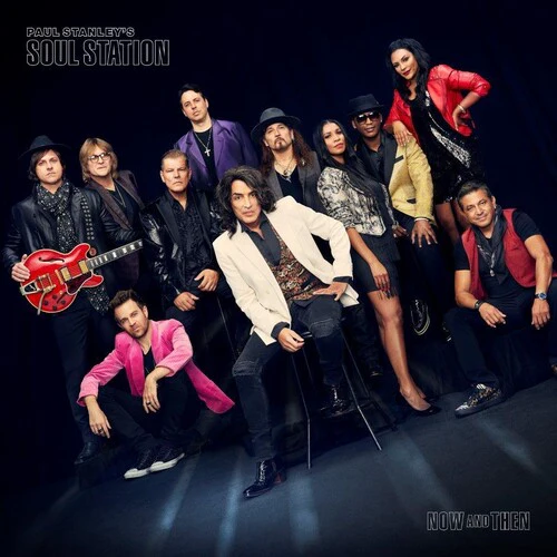 Paul Stanley Soul Station - NOW AND THEN