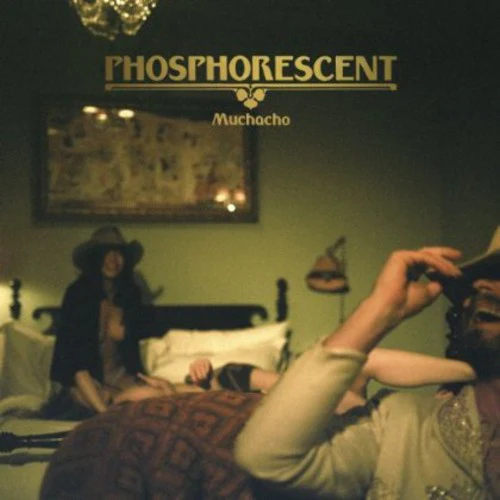 Phosphorescent - Muchacho - Image 2