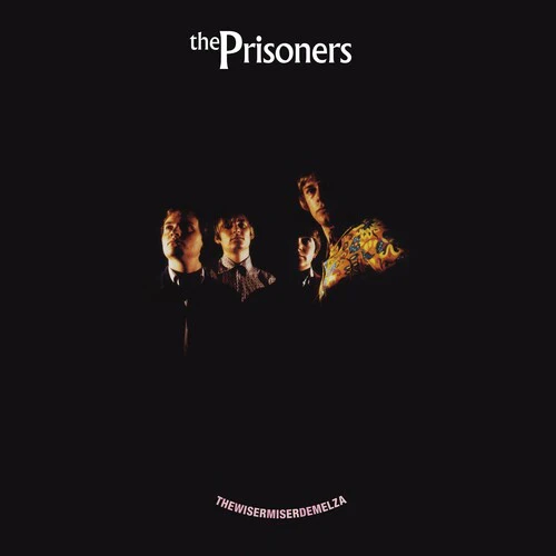 Prisoners - Wisermiserdemelza  180gm transparent orange vinyl.