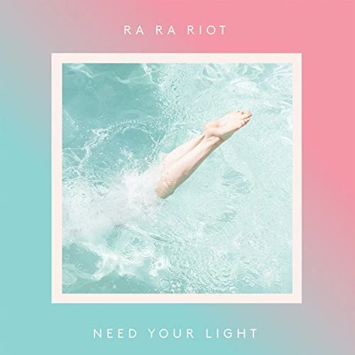Ra Ra Riot - Need Your Light - Image 4
