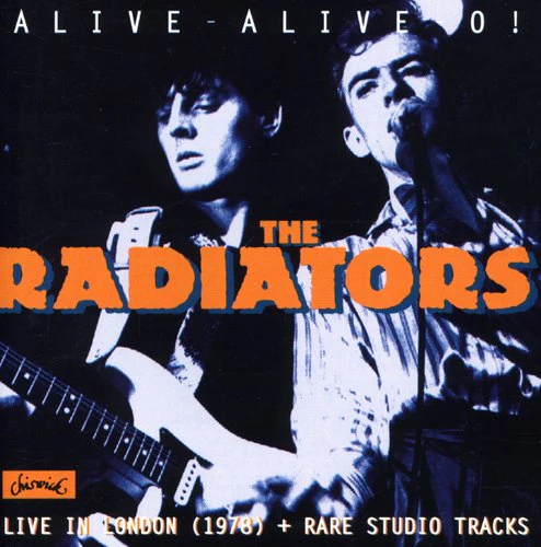 Radiators - Alive Alive O
