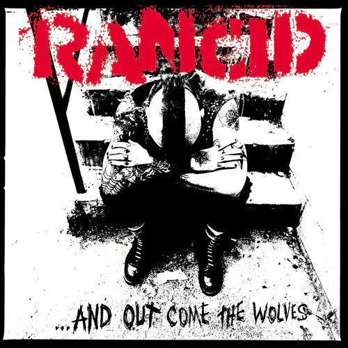 Rancid - And Out Come the Wolves - Image 2