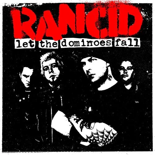 Rancid - Let the Dominoes Fall - Image 2