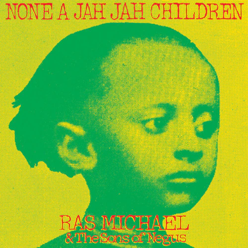 Ras Michael & Sons of Negus - None A Jah Jah Children - Image 2