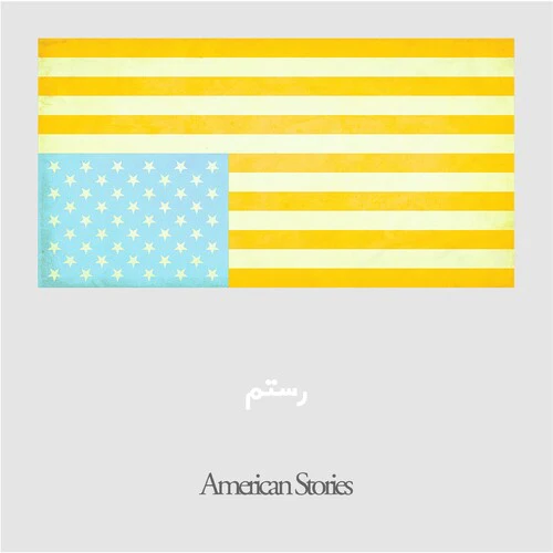 Rostam - American Stories