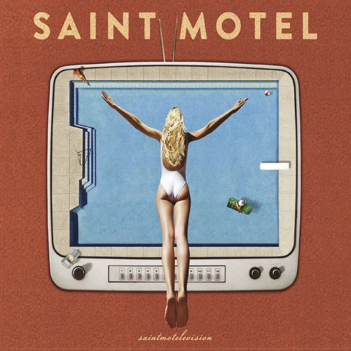 Saint Motel - Saintmotelevision