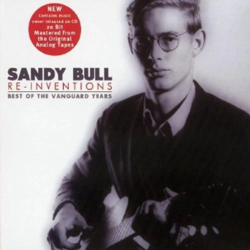 Sandy Bull - Re-Inventions: Best of Vanguard Years