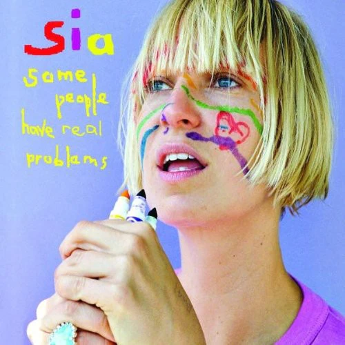 Sia - Some People Have Real Problems - Image 4