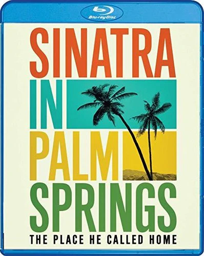 Sinatra in Palm Springs: The Place He Called Home - Image 2