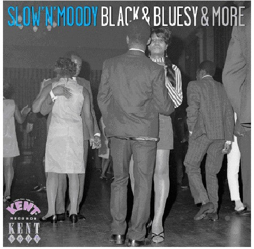 Slow N Moody Black & Bluesy & More/ Various - Slow N Moody Black and Bluesy and More