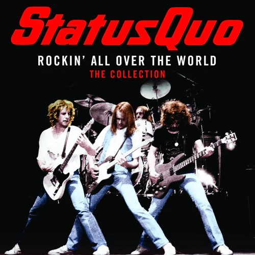 Status Quo - Rockin' All Over the World: The Collection