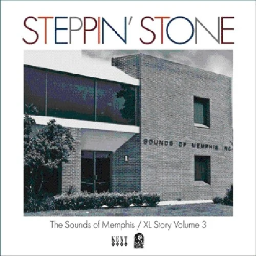 Steppin Stone: The XL & Sounds of Memphis Story 3 - Vol. 3-Sounds of Memphis XL St