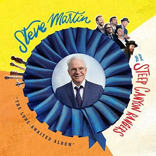 Steve Martin / Steep Canyon Rangers - The Long-Awaited Album - Image 2
