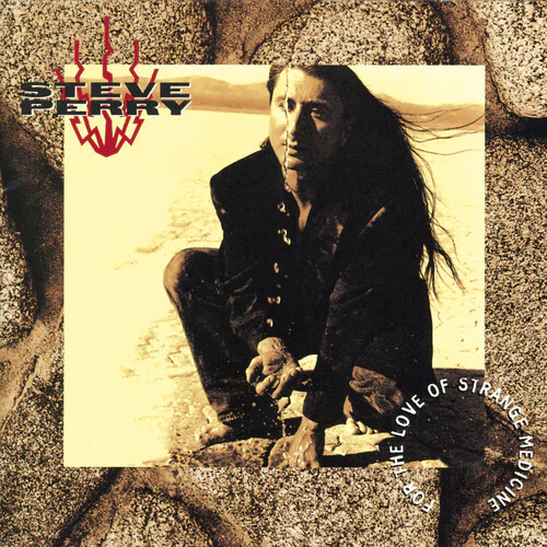 Steve Perry - For the Love of Strange Medicine