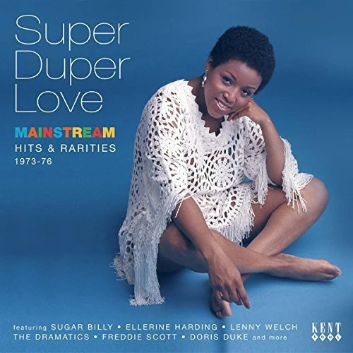Super Duper Love: Mainstream Hits & Rarities 73-76 - Super Duper Love: Mainstream Hits & Rarities 73-76