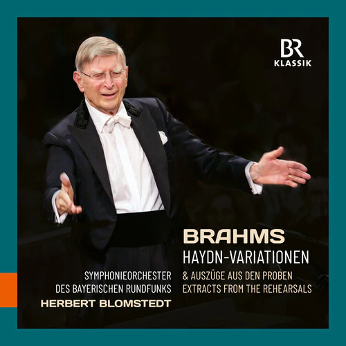 Symphonieorchester Des Bayerischen Rundfunks - Blomstedt Conducts & Rehearses Brahms