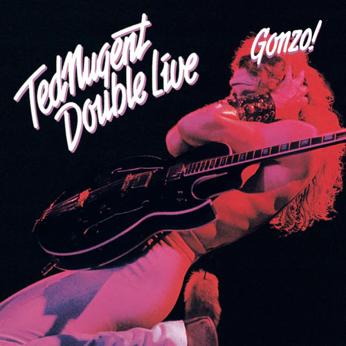 Ted Nugent - Double Live Gonzo - Image 2
